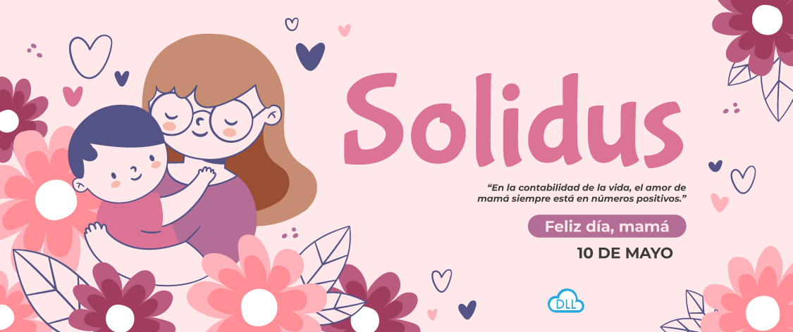 Campaña mensual DLL - Feliz día mamá - 10 de mayo